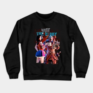 Until the glory Crewneck Sweatshirt